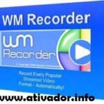 Ativador WM Recorder 16.8.1 Crackeado Baixer Gratis 2025